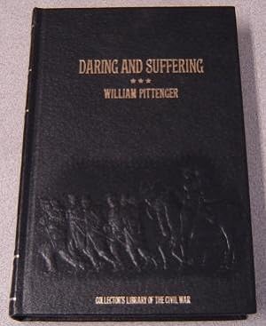 Daring and Suffering: A History of the Great Railroad Adventure (Collector's Library of the Civil...