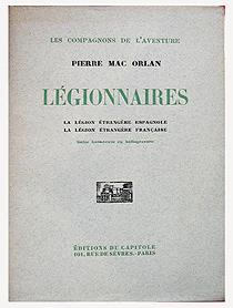 LEGIONNAIRES. La Légion étrangère espagnole; La Légion étrangère française.