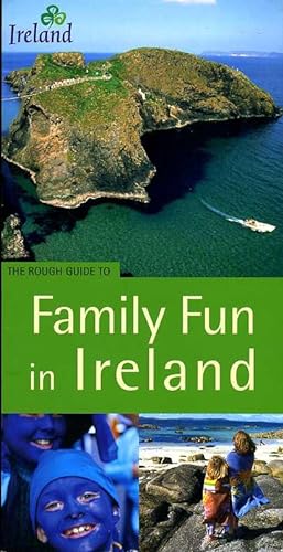 The Rough Guide to Family Fun in Ireland