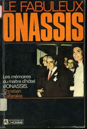 Le fabuleux Onassis : Les mémoires du maître d'hôtel d'Onassis