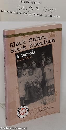 Black Cuban, black American; a memoir