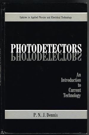 Photodetectors: An Introduction to Current Technology