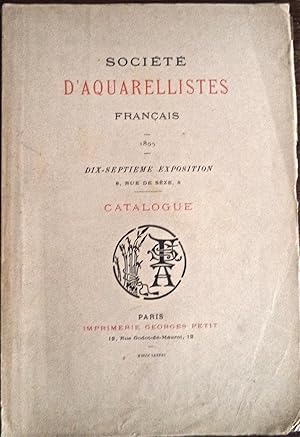 SOCIETE D'AQUARELLISTES FRANCAIS, 1895, 17e exposition, catalogue,