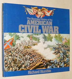 THE ILLUSTRATED HISTORY OF THE CIVIL WAR