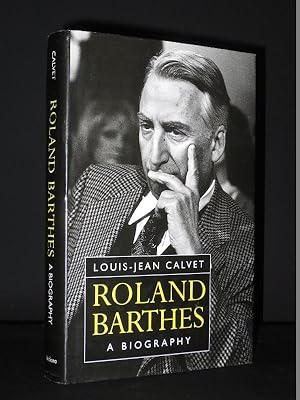 Roland Barthes. A Biography