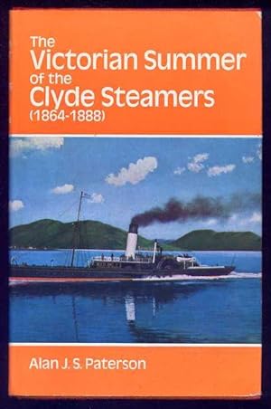 THE VICTORIAN SUMMER OF THE CLYDE STEAMERS (1864-1888)