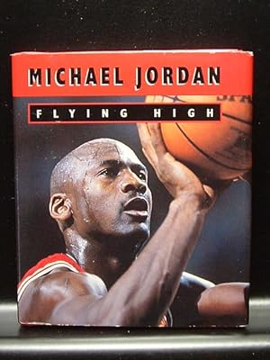 MICHAEL JORDAN - FLYING HIGH (Little Books)