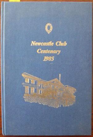 Newcastle Club Centenary 1985