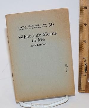 What life means to me [with Jack London and Maxim Gorky: a comparative study by Annebelle Kennedy