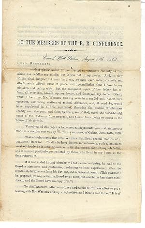 TO THE MEMBERS OF THE R.R. CONFERENCE. COUNCIL HILL STATION, AUGUST 11TH, 1863.| DEAR BRETHREN:| ...