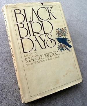 Blackbird Days: SIGNED BY AUTHOR