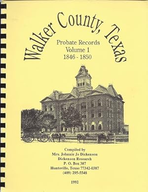 Walker County, Texas Probate Records: 1846 - 1850