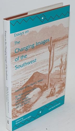 Essays on the changing images of the southwest