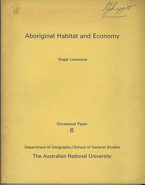 Aboriginal Habitat and Economy. Occasional Papers No. 6