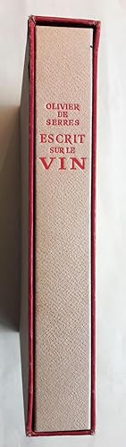 Escrit sur le vin, la vigne & autres gentillesses procédantes de raisin. Lithographies originales...