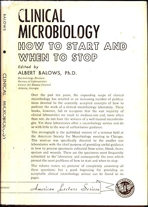 Clinical Microbiology / How to Start and When to Stop