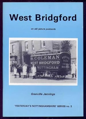 WEST BRIDGFORD On Old Picture Postcards