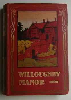 Willoughby Manor - A Story of Old Liverpool