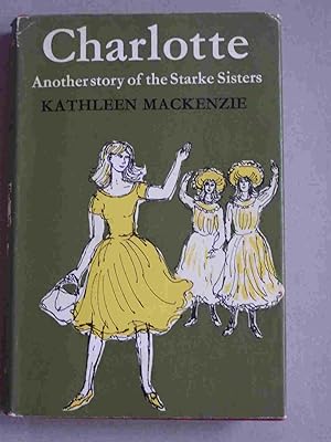 Charlotte - Another Story of the Starke Sisters