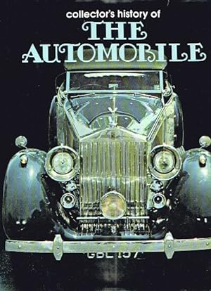 Collector's History of the Automobile The Development of Man's Greatest Means of Transportation