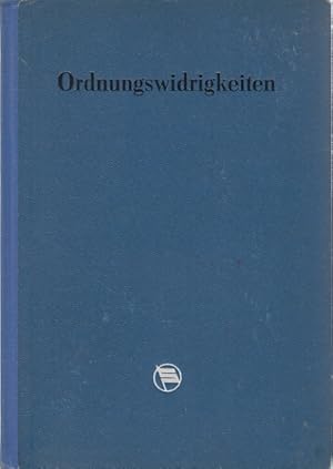 Gesetz zur Bekämpfung von Ordnungswidrigkeiten -OWG- und ergänzende gesetzliche Bestimmungen. Tex...