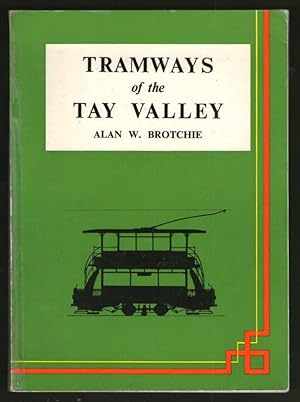 Tramways of the Tay Valley