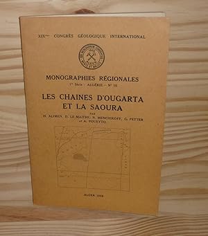 Les chaînes d'Ougarta et la Saoura. XIXe Congrès géologique international. Monographies régionale...