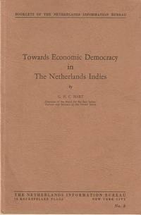 TOWARDS ECONOMIC DEMOCRACY IN THE NETHERLANDS INDIES