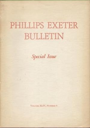 PHILLIPS EXETER BULLETIN, SPECIAL ISSUE, MARCH 1948 VOLUME XLIV, NO. 4 The Phillips Exeter Academy
