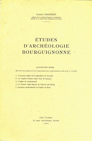 Etudes d'Archéologie Bourguignonne. 4e série