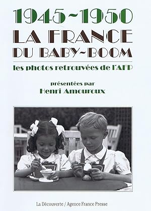 1945-1950 LA FRANCE DU BABY BOOM