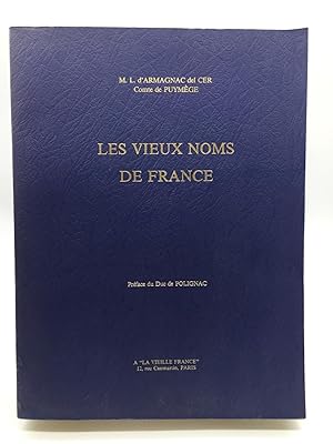 Les vieux noms de France. Les vieux noms de la France méridionale et centrale