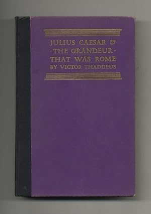 Julius Caesar & the Grandeur That Was Rome