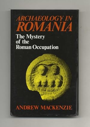Archaeology in Romania: the Mystery of the Roman Occupation