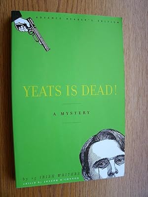 Yeats is Dead!
