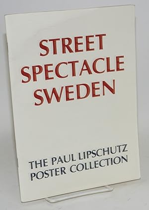 Street spectacle Sweden: the Paul Lipschutz poster collection