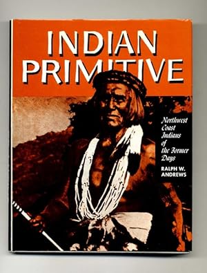 Indian Primitive - 1st Edition/1st Printing