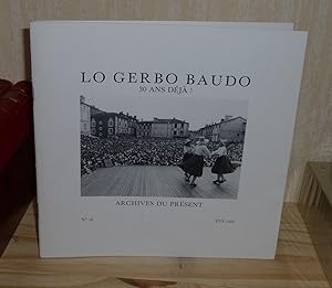 Lo Gerbo Baudo 30 ans déjà ! Archives du présent Revue Trimestrielle de photographie Documentaire...