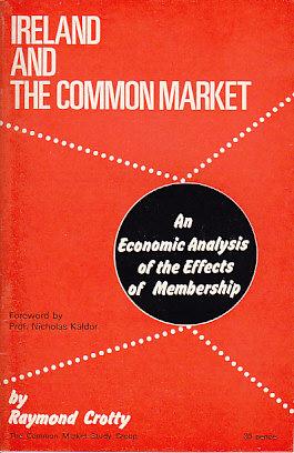 Ireland and the Common Market. An Economic Analysis of the Effects of Membership