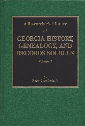 A Researcher's Library of Georgia History, Genealogy, and Records Sources,