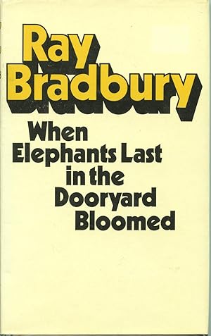 When Elephants Last in the Dooryard Bloomed