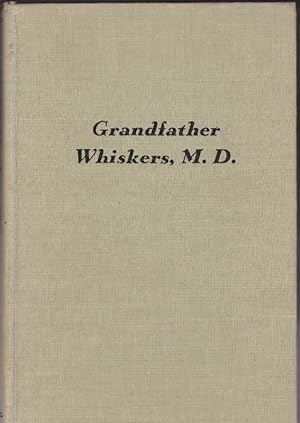 Grandfather Whiskers, M.D.: A Graymouse Story