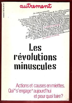 Autrement n° 29 Février 1981 : Les révolutions Minuscules . Actions et Causes en Miettes . Qui " ...