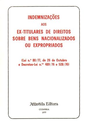 INDEMNIZAÇÕES AOS EX-TITULARES DE DIREITOS SOBRE BENS NACIONALIZADOS OU EXPROPRIADOS.