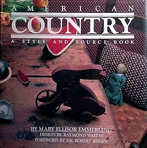 American Country: A Style And Source Book