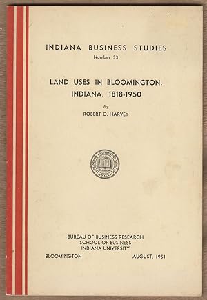Land Uses in Bloomington, Indiana, 1818-1950