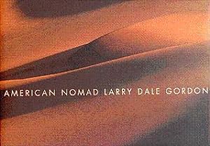 American Nomad: Larry Dale Gordon: A Retrospective