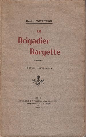 LE BRIGADIER BARGETTE