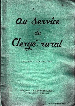 AU SERVICE DU CLERGE RURAL OCTOBRE - DECEMBRE 1955