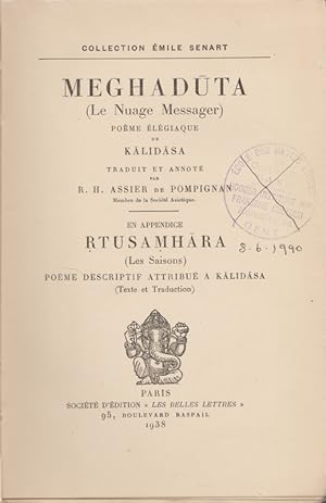 Meghaduta (Le Nuage Messager) poeme elegiaque de Kalidasa, traduit et annote par R. H. Assier de ...
